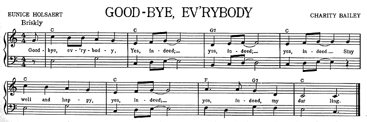 Good-Bye Ev'rybody from Sing A Song with Charity Bailey, (c) 1955 Plymouth Music Co., Inc.